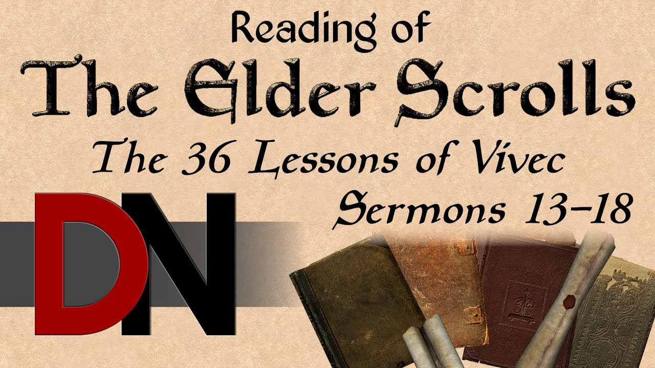 The 36 Lessons Lessons of Vivec, Sermons 13-18 - Reading of The Elder Scrolls