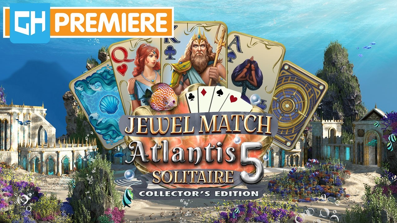 Jewel Match Atlantis Solitaire 5 Collector's Edition | GameHouse Premiere Trailer