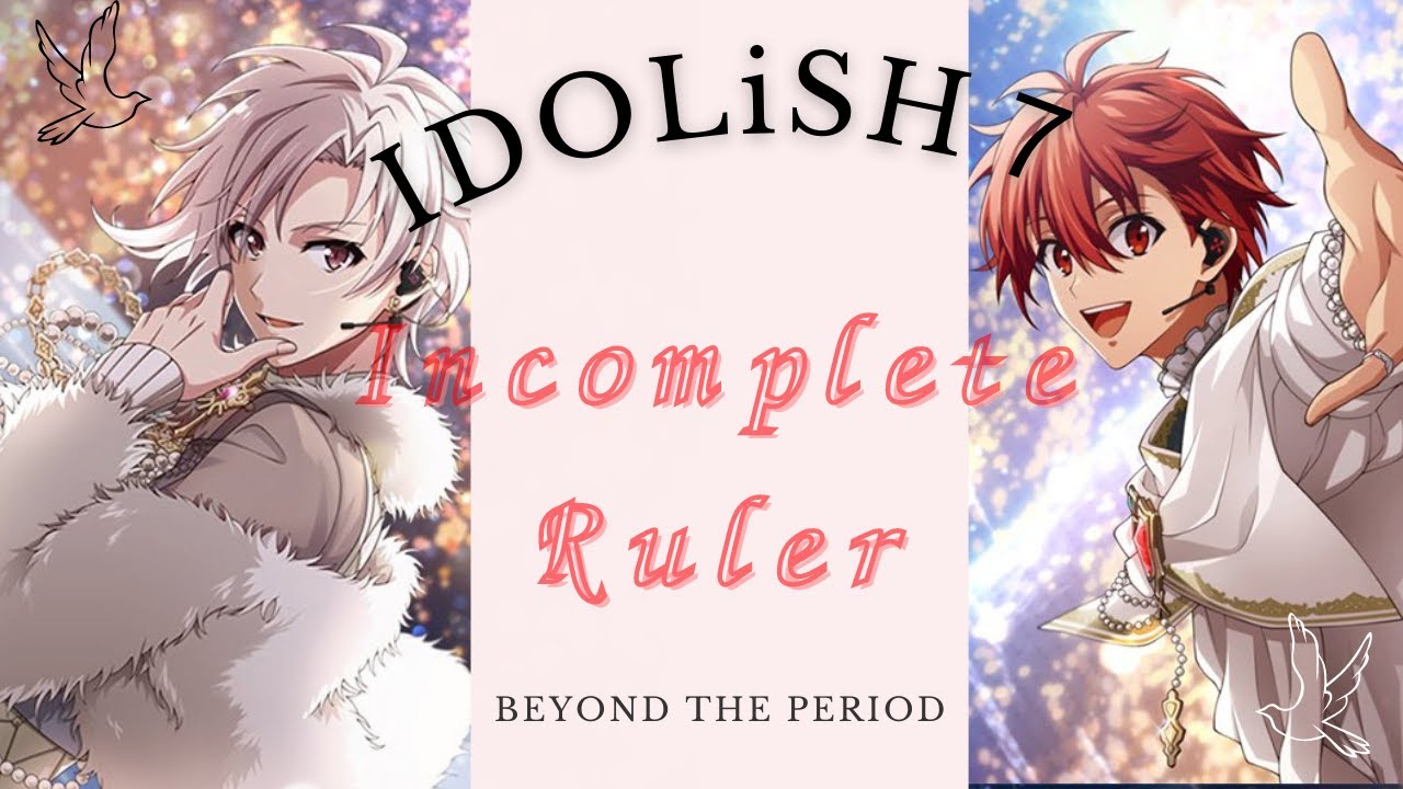 ムビナナ興収17(アイナナ)億円突破記念🎉🎉🎉　～Incomplete Ruler～