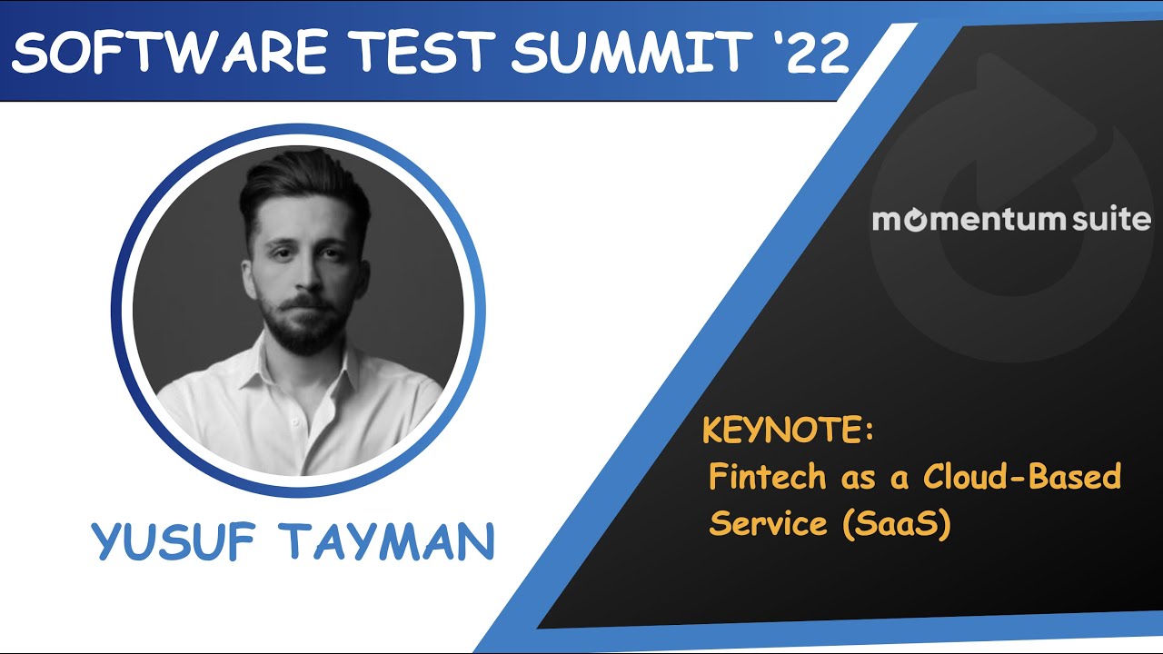Test Summit 2022 Keynote #6 - Fintech as a Cloud-Based Service (SaaS) | Yusuf Tayman