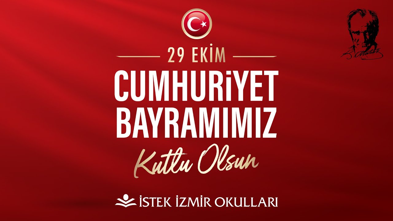 İSTEK İzmir Anaokulu - İlkokulu 29 Ekim Cumhuriyet Bayramı Çevrim İçi Töreni