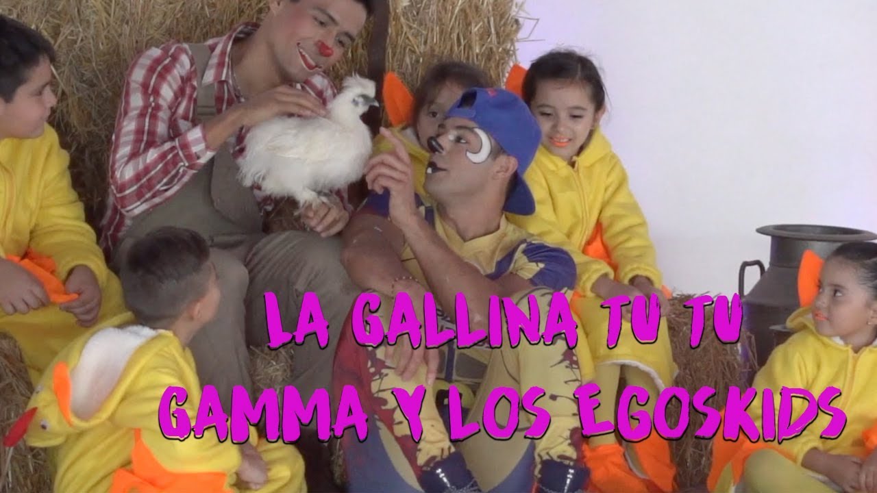 Wapayasos Video Oficial La Gallina Tu Tu Gamma