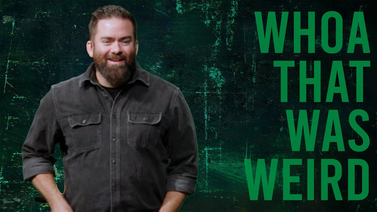 Whoa that was Weird | The Weird Stuff | Community of Hope Church