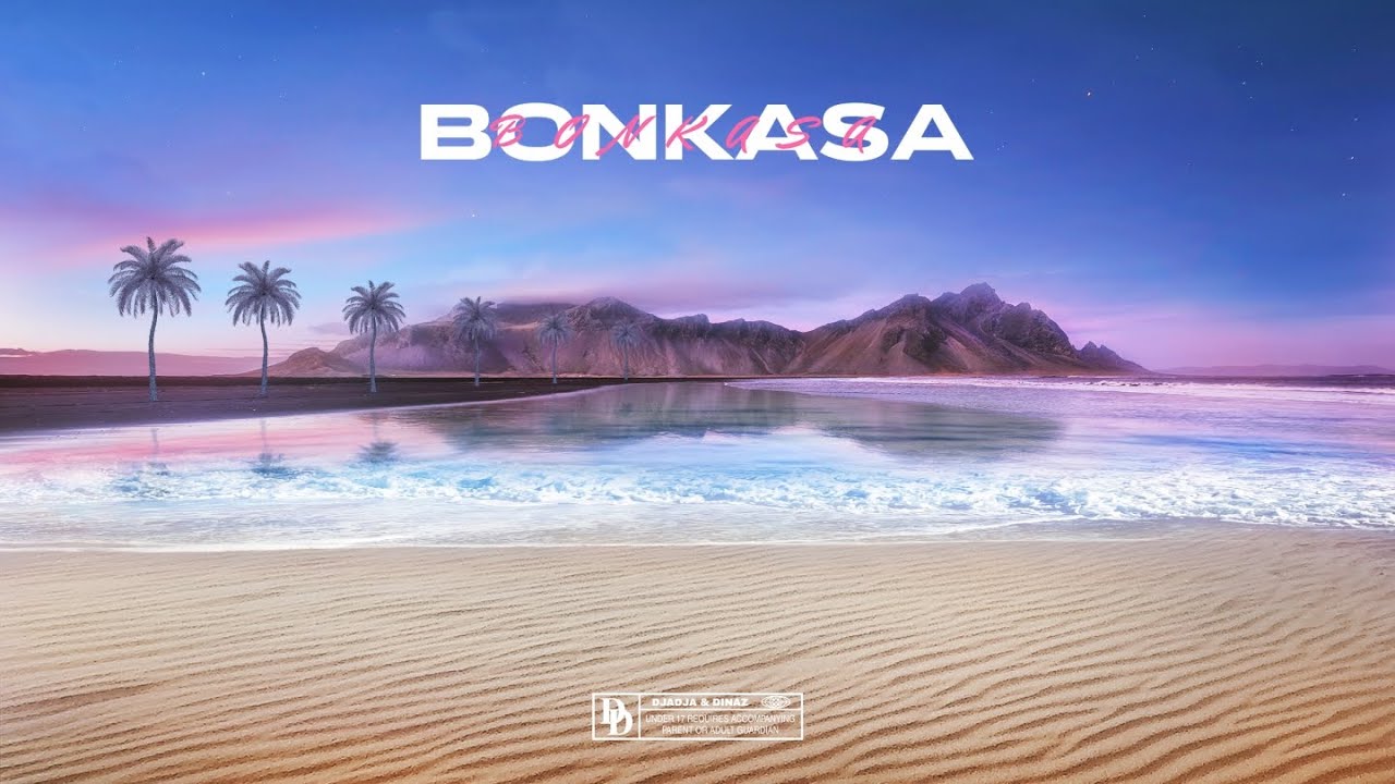 Djadja & Dinaz - BONKASA [Lyrics Video]