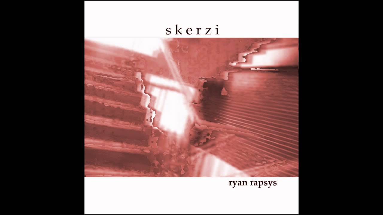 Ryan Rapsys - Skerzi (2003) [Full Album]