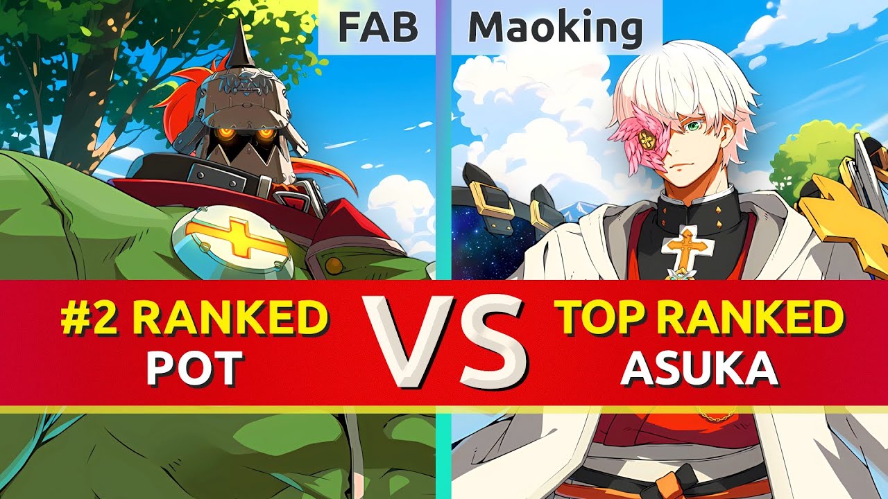 GGST ▰ FAB (#2 Ranked Potemkin) vs Maoking (TOP Ranked Asuka). High Level Gameplay