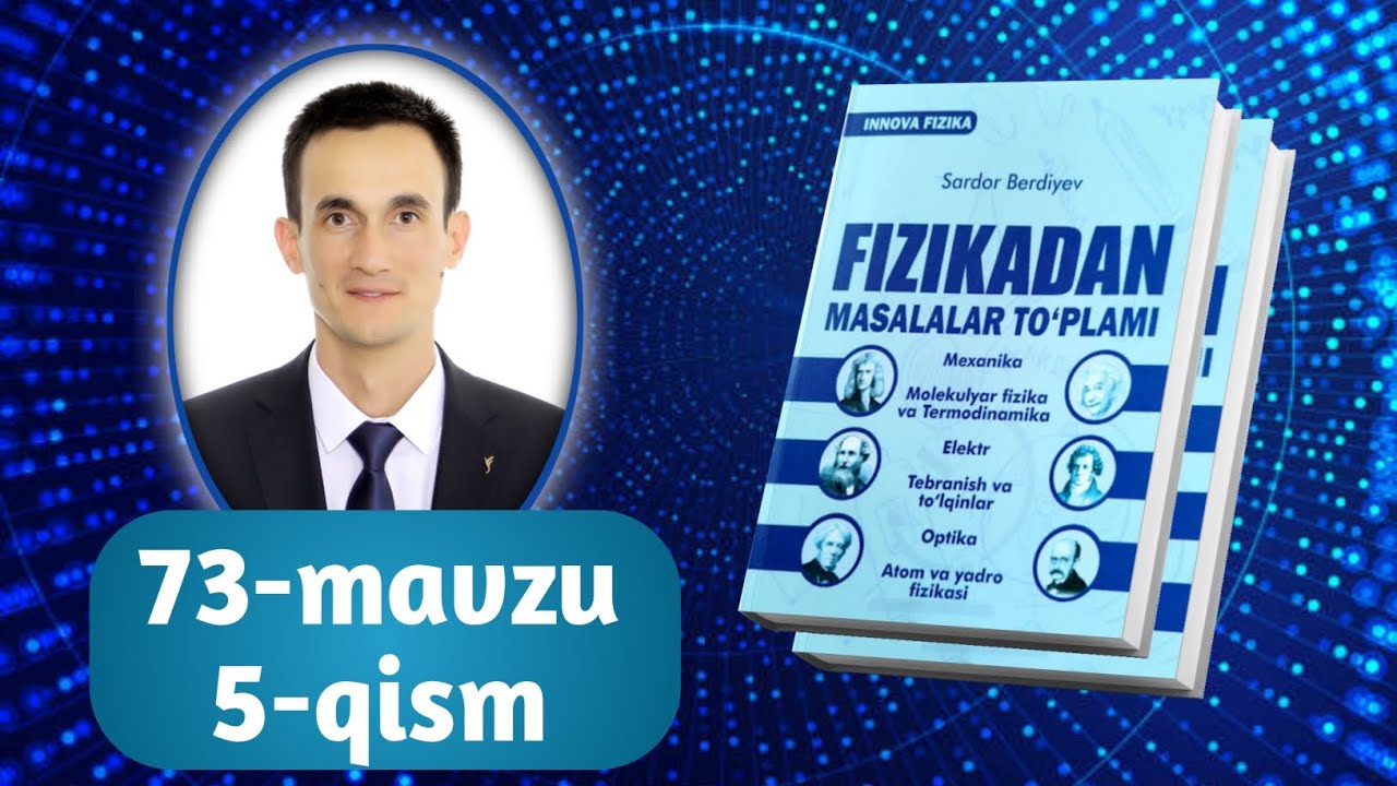 73-mavzu | 5-qism | Issiqlik balansi tenglamasi | Innova fizika to&lsquo;plam | Razzaqov Xursand