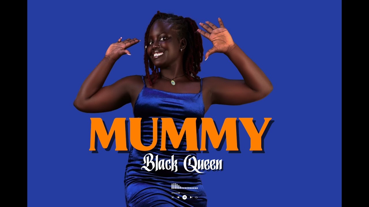 Mummy-Black Queen 👑 (Official Audio)