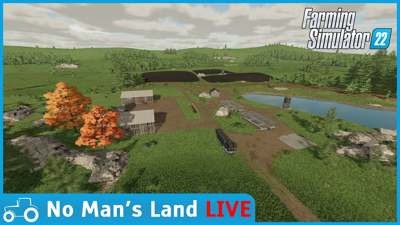 No Mans's Land FS22 LIVE Stream!! Removing Weeds, Forestry, Fertilizing Building a Sawmill!