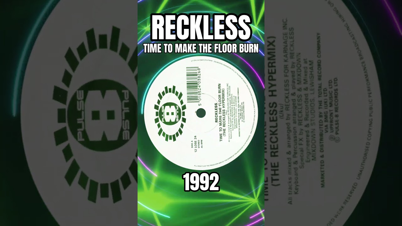 RECKLESS - TIME TO MAKE THE FLOLR BURN - 1992 Oldskool Rave / Hardcore 