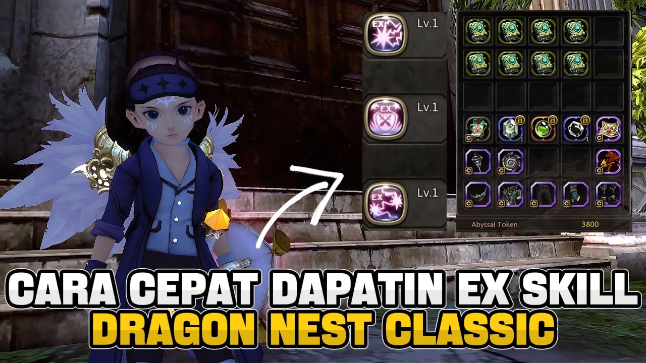CARA CEPAT MENDAPATKAN EX SKILL - DRAGON NEST CLASSIC