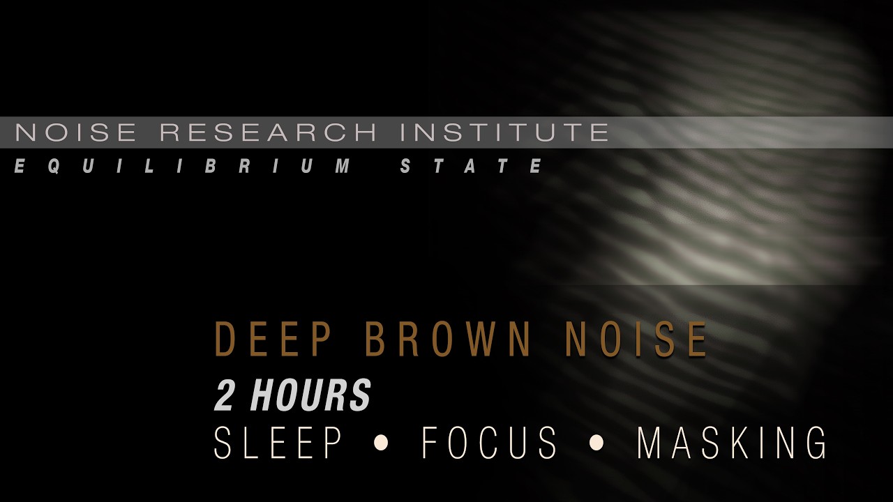 Noise Research Institute: Equilibrium State (Deep Brown Noise)