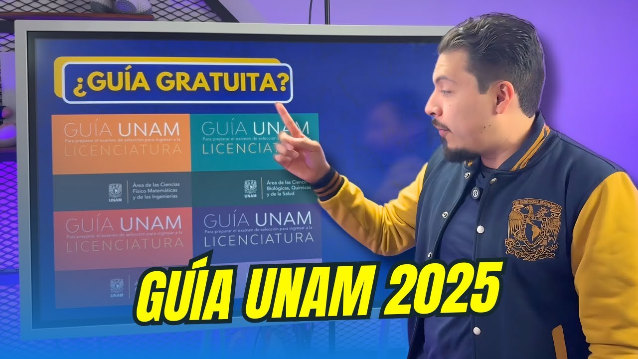 &iquest;C&oacute;mo puedo obtener la gu&iacute;a para el examen de la UNAM en 2025?