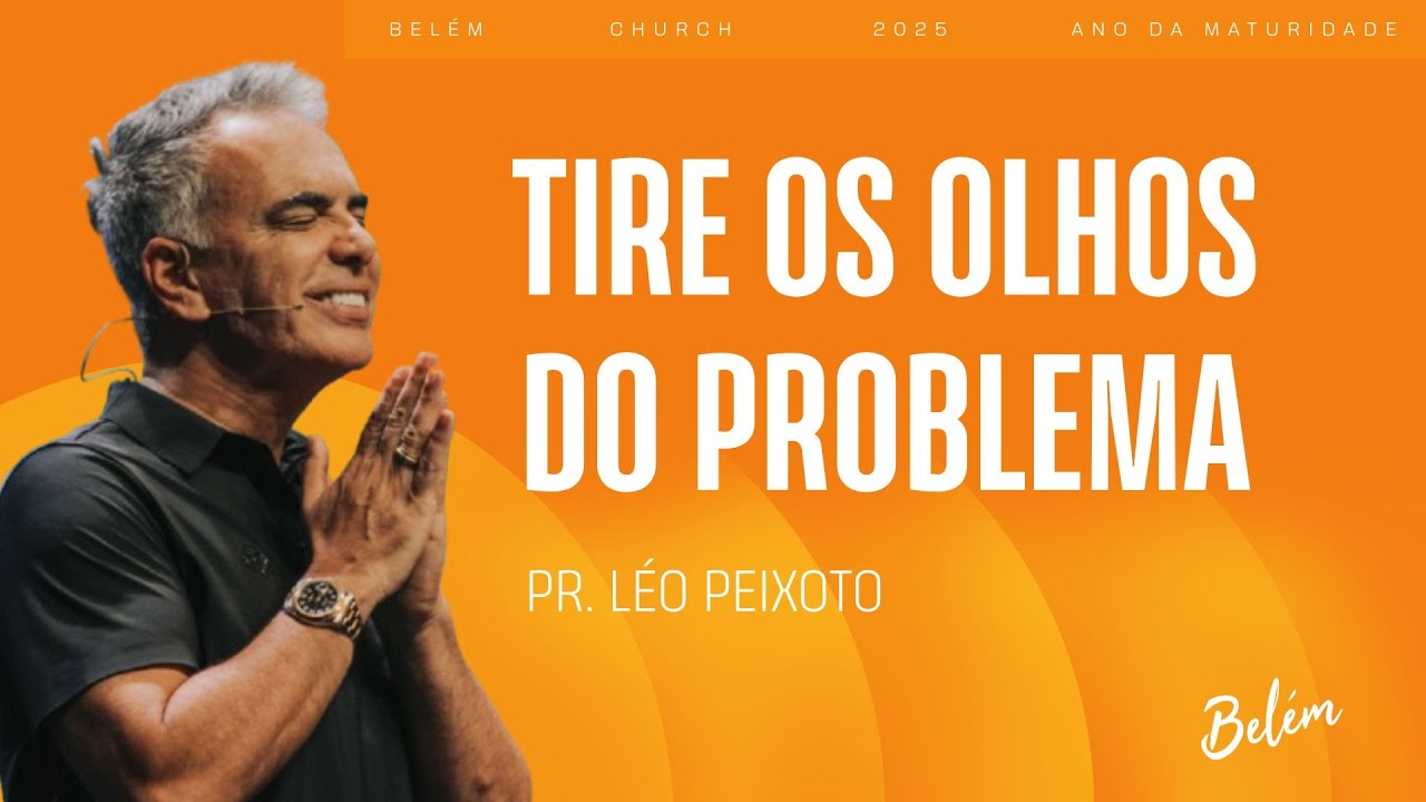 Não Chores - Pr. Léo Peixoto - 12/10/2025 Manhã
