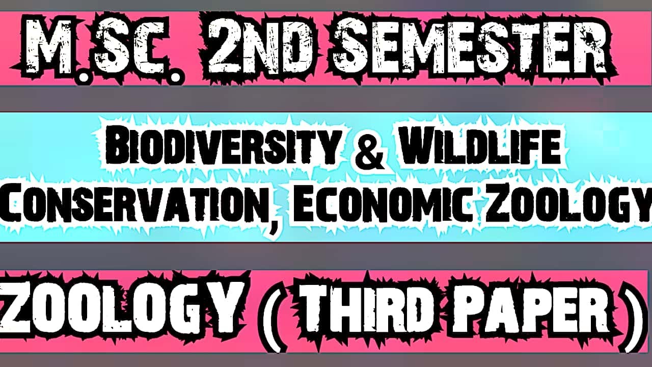 M.Sc. Zoology Biodiversity Wildlife Conservation & Economic Zoology 2nd Semester Questions 2025