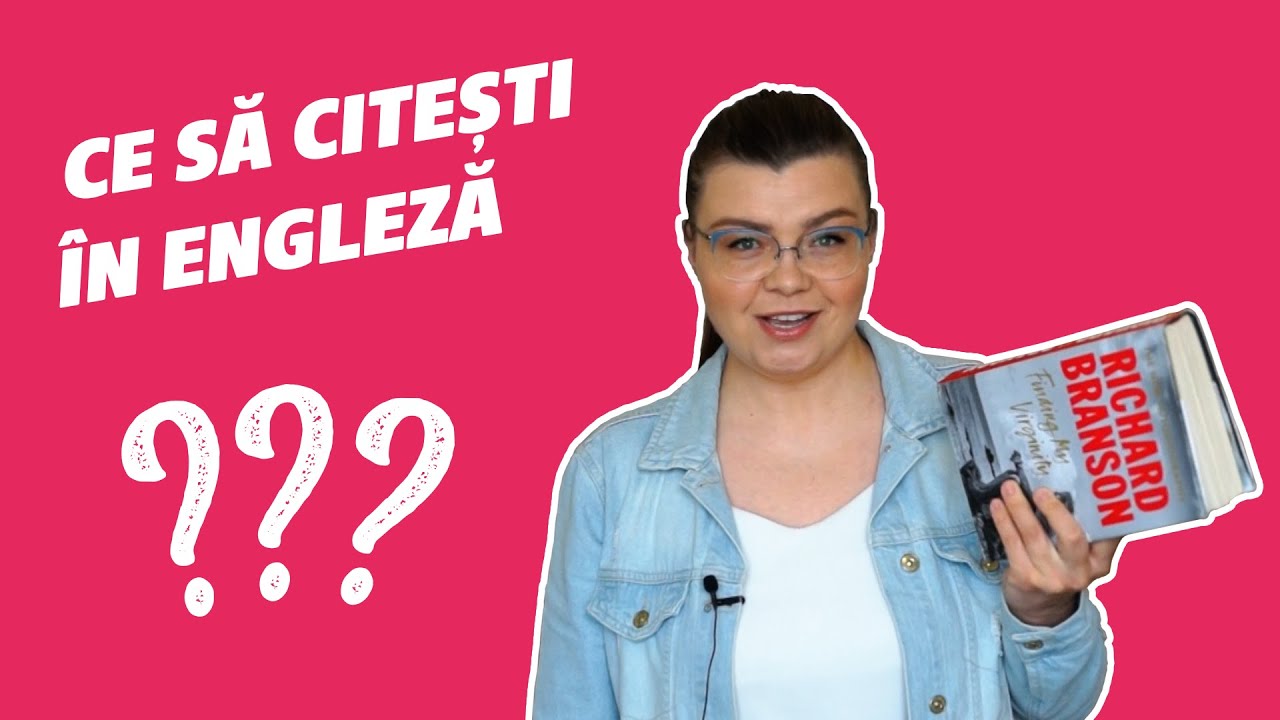 Ce să CITEȘTI ca să-ți îmbunătățești engleza | ÎNVAȚĂ ENGLEZA