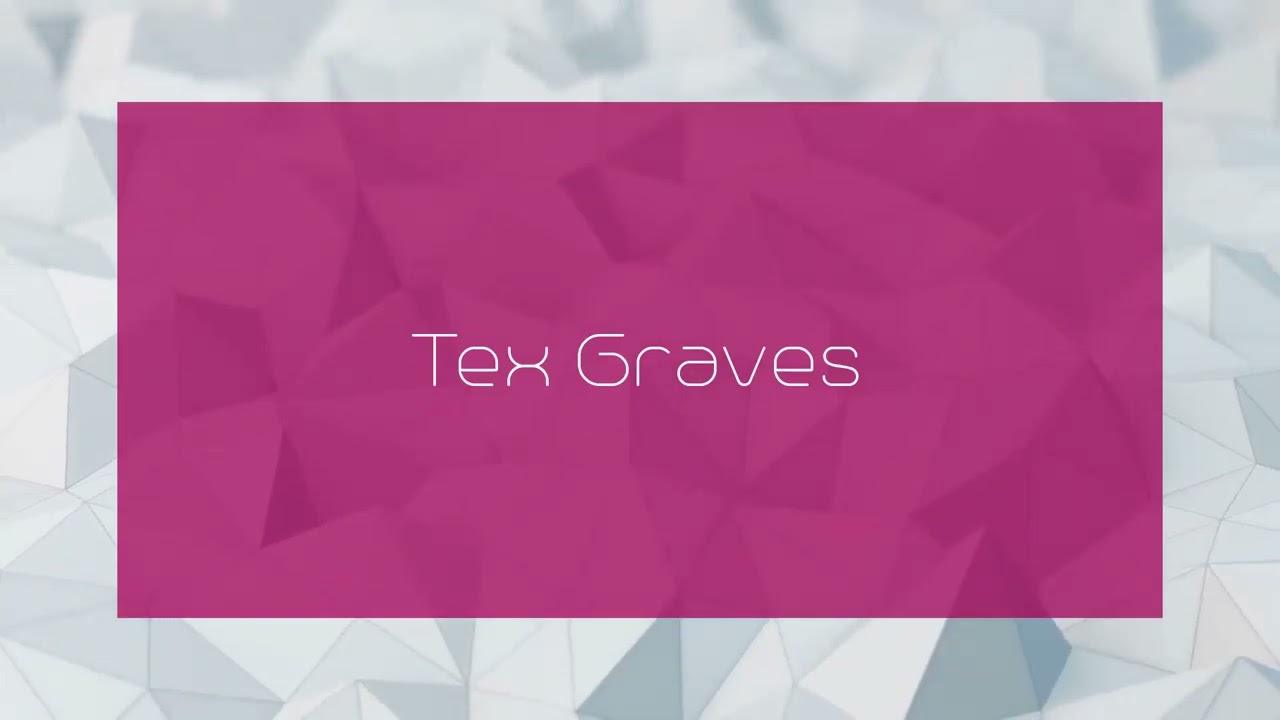 Tex Graves - appearance