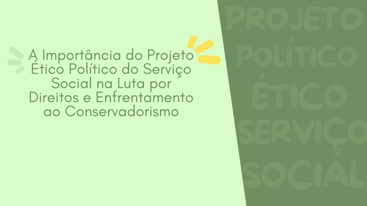 A Import&acirc;ncia do Projeto &Eacute;tico Pol&iacute;tico do Servi&ccedil;o Social