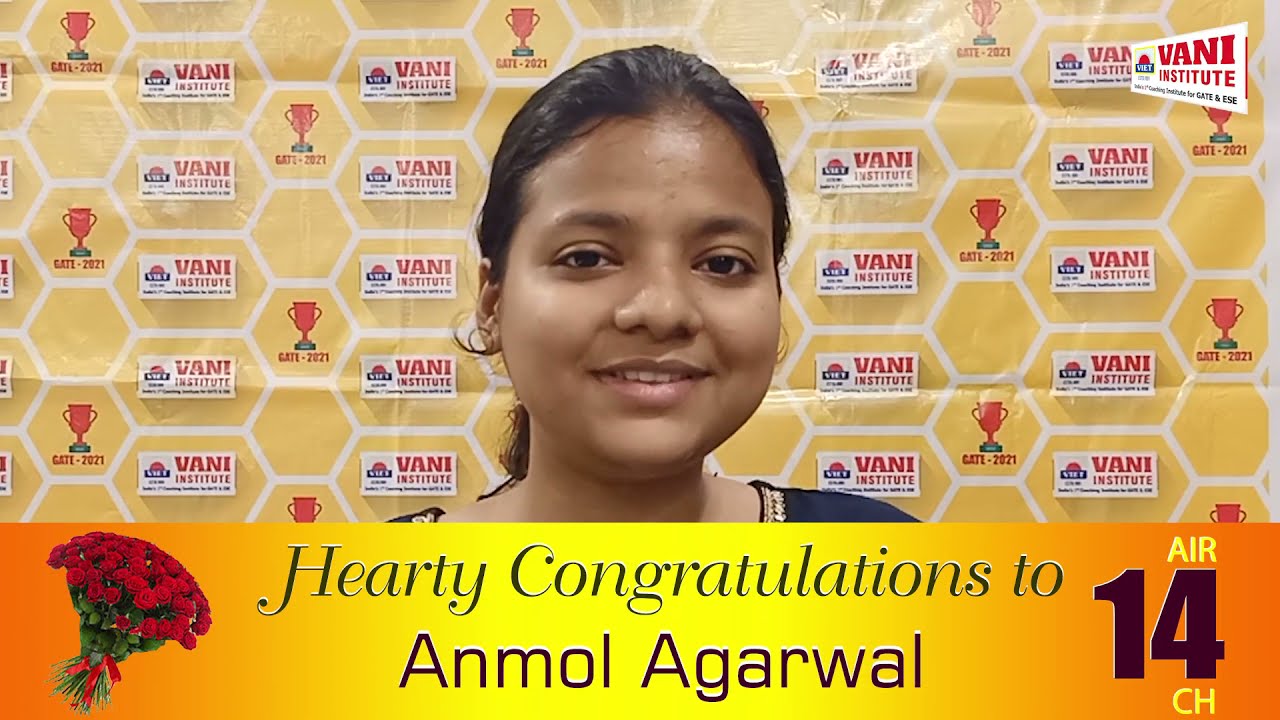 GATE 2021- CHEMICAL ENGINEERING AIR 14TH Ranker Testimonial | ANMOL AGARWAL | VANI INSTITUTE