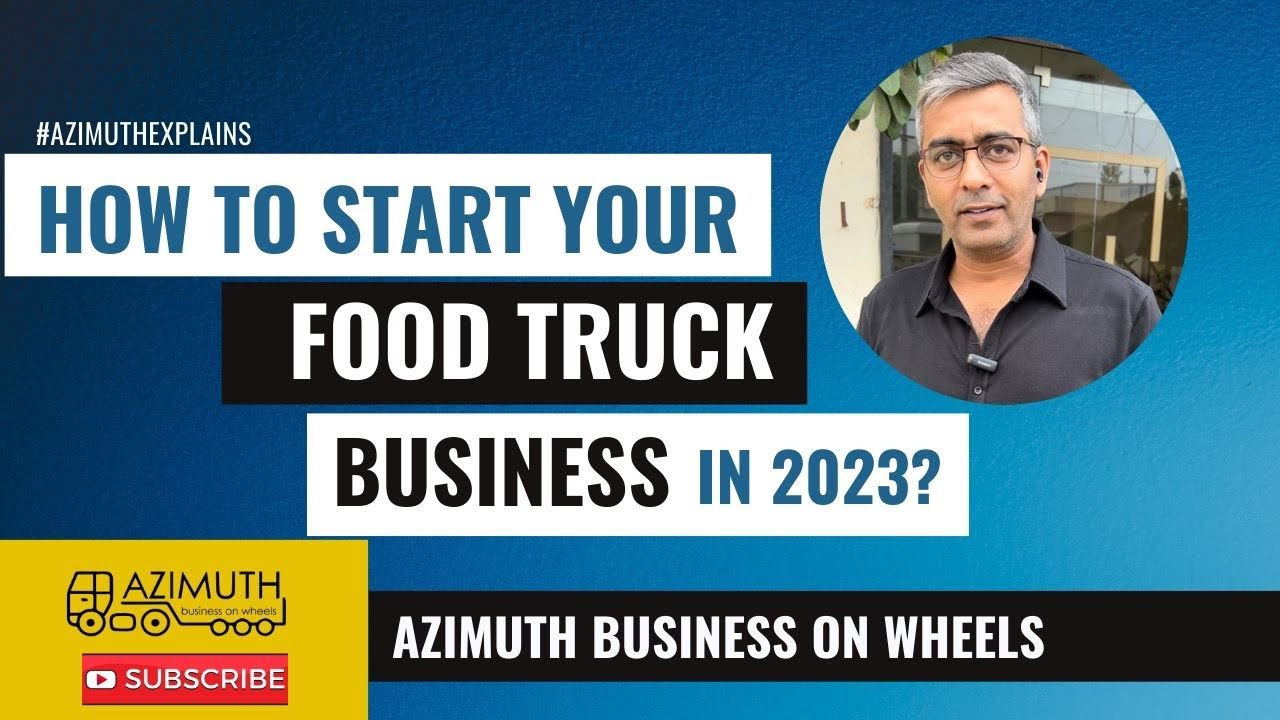 How to start your Food Truck Business? 5 steps to take before opening your Food Truck.Explainervideo