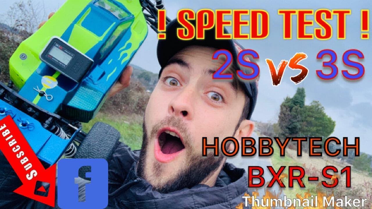 HOBBYTECH Bxr-s1 test de vitesse 2s/3s