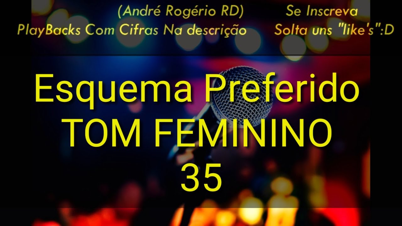 Esquema preferido DJ Ivis KARAOKE TOM FEMININO