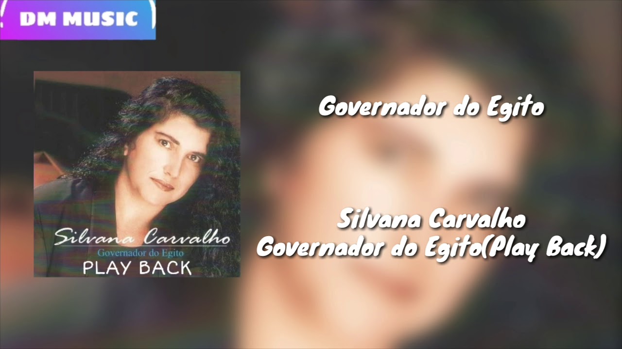 Governador do Egito - Silvana Carvalho(Play-Back)