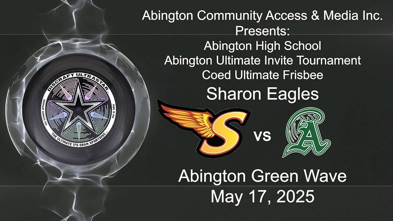 Sharon Eagles vs Abington Coed Ultimate Frisbee Abington Ultimate Invite Tournament; May 17, 2025