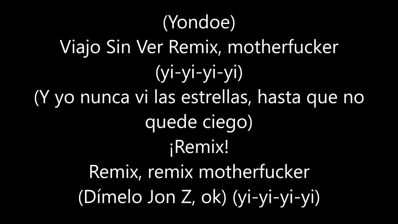 Viajo Sin Ver Remix / Letra