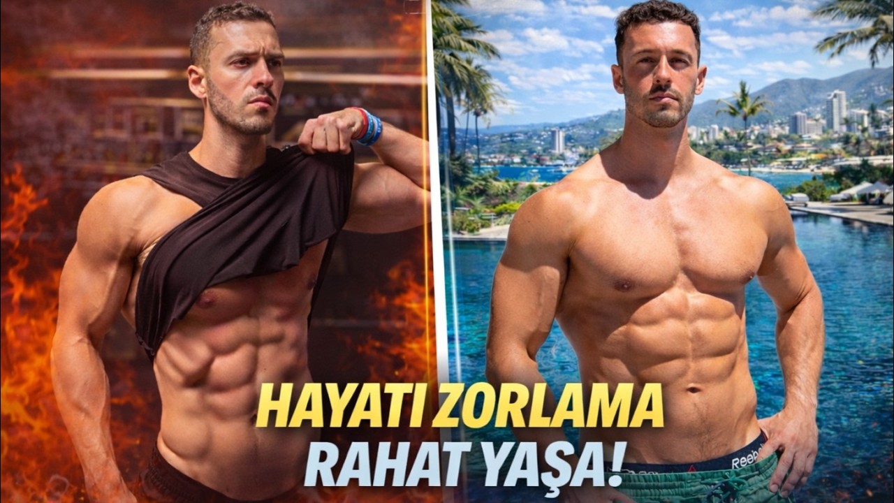 HAYAT ZORLAYANI DEGIL, RAHAT OLANI ODULLENDIRIYOR.