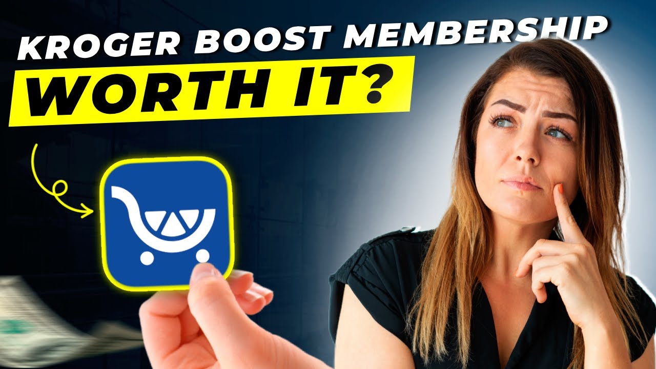 Kroger Boost Membership Review 2025 | Pros and Cons &ndash; Honest & Unbiased