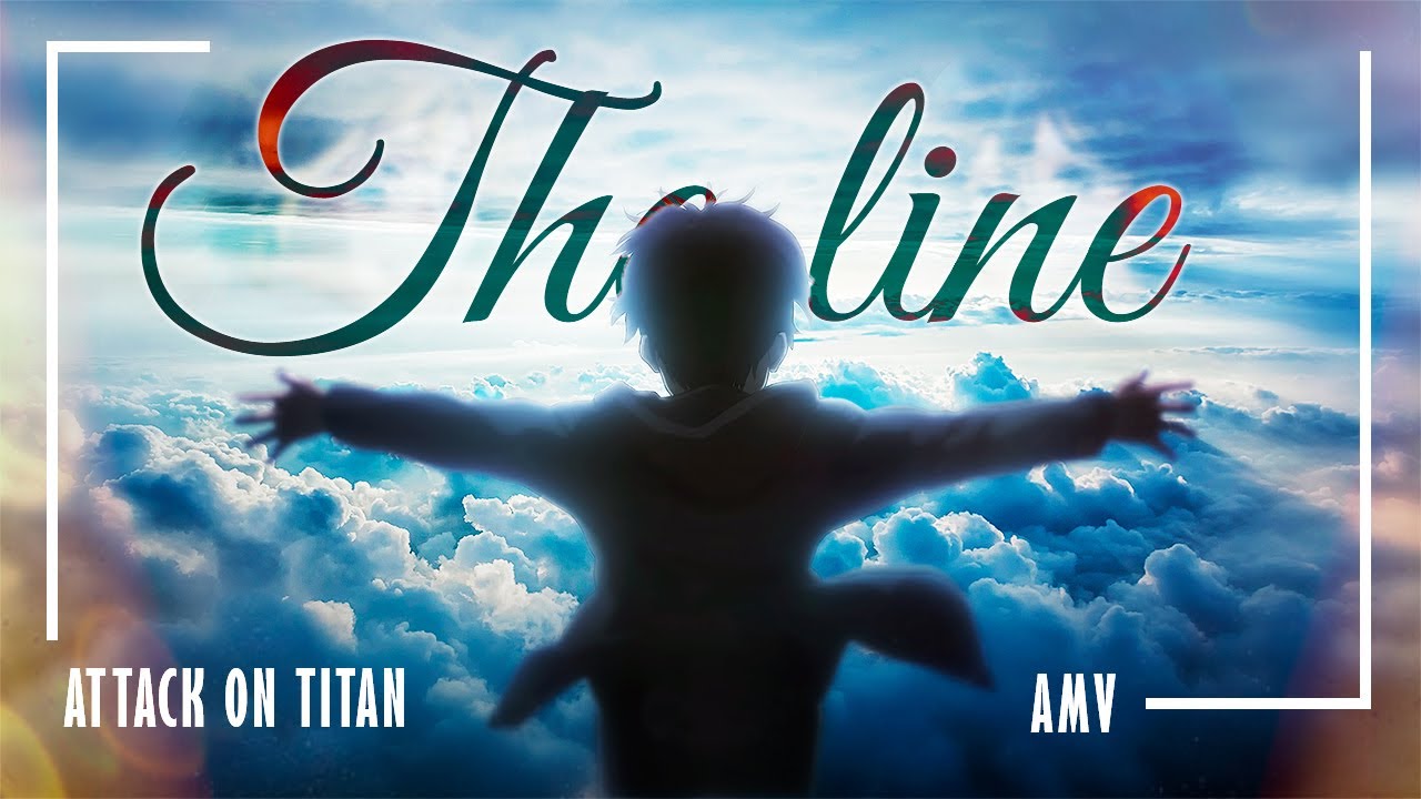 Attack on Titan [AMV] The Line - Twenty One Pilots
