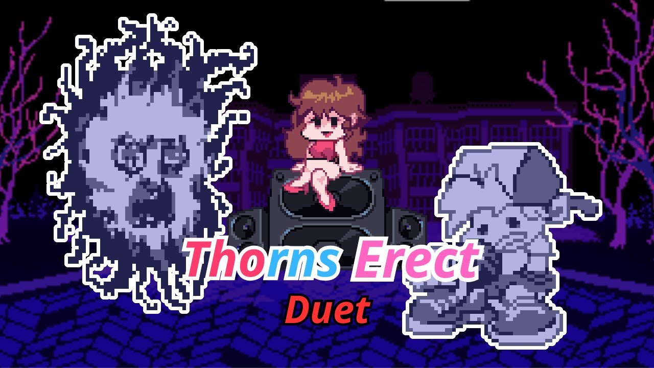 FNF Thorns Erect but it's an actual duet [Nonstop]