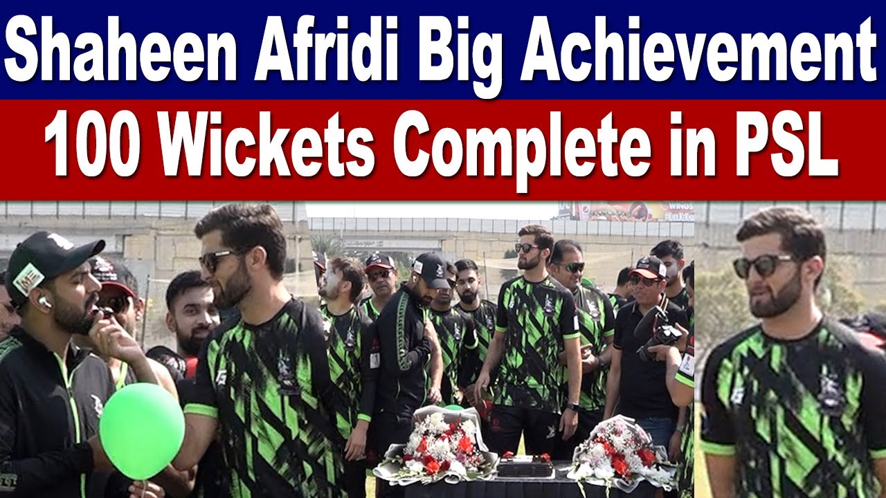 Shaheen Afridi and Lahore Qalandars 100 Wickets celebrations