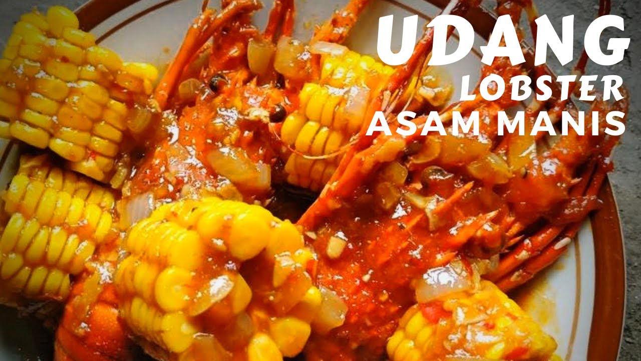 Masak Udang Lobster Asam Manis Rumahan ala Restaurant