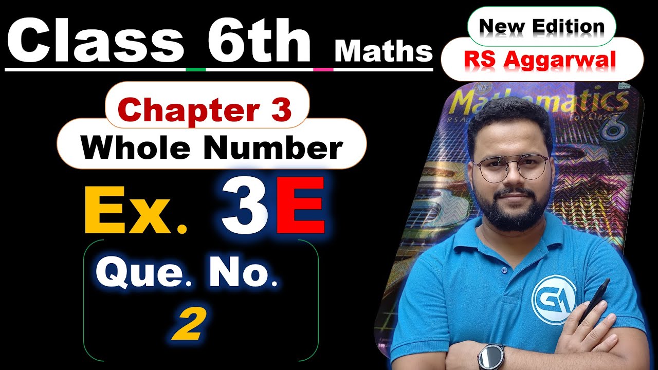 Class 6 | RS Aggarwal (New Edition) | Chapter 3: Whole Numbers | Exercise 3E – Question 2