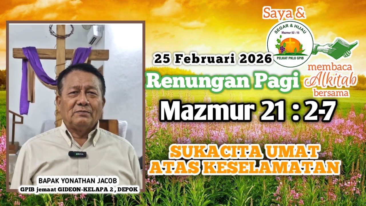 Saya dan PKLU GPIB Membaca Alkitab Bersama, Rabu pagi, 25 Februari 2026