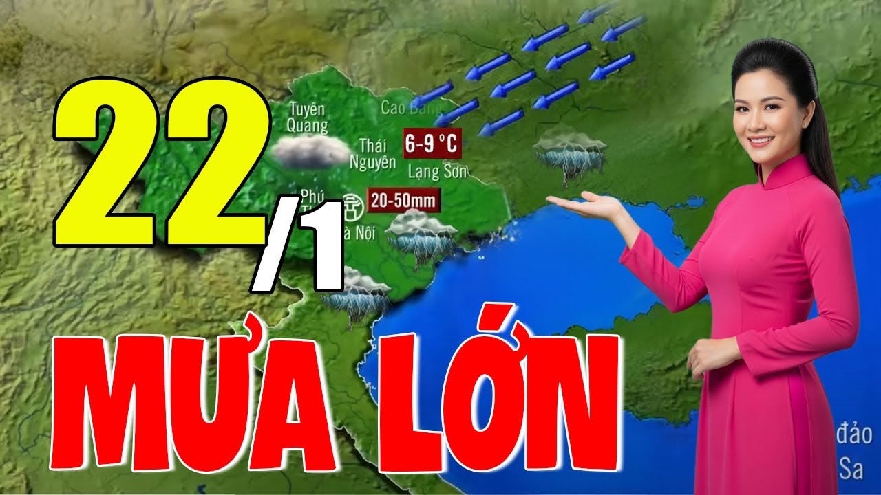 Dự Báo Thời Tiết Đêm Nay và Ngày Mai 22/1 | Thời Tiết Hôm Nay 3 Ngày Tới Mới Nhất|#thoitiet