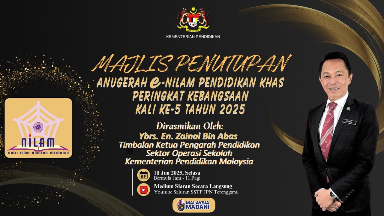 MAJLIS PENUTUPAN ANUGERAH e-NILAM PENDIDIKAN KHAS PERINGKAT KEBANGSAAN KALI  KE-5 TAHUN 2025