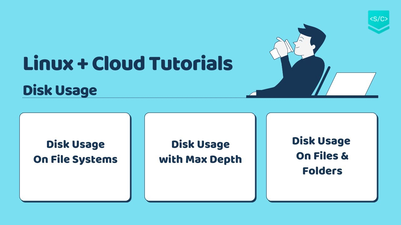Linux Disk Usage  [7  Minutes]