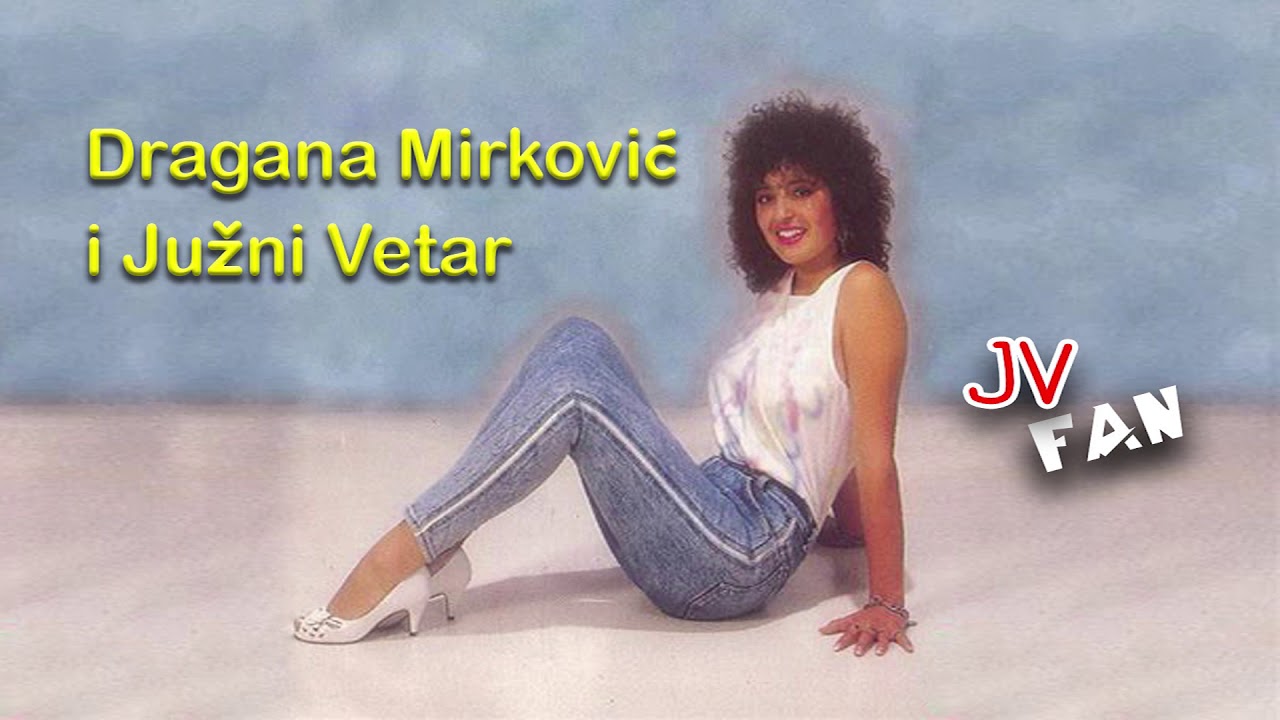 Dragana Mirkovic i Juzni Vetar - Kolevke se ljuljaju polako