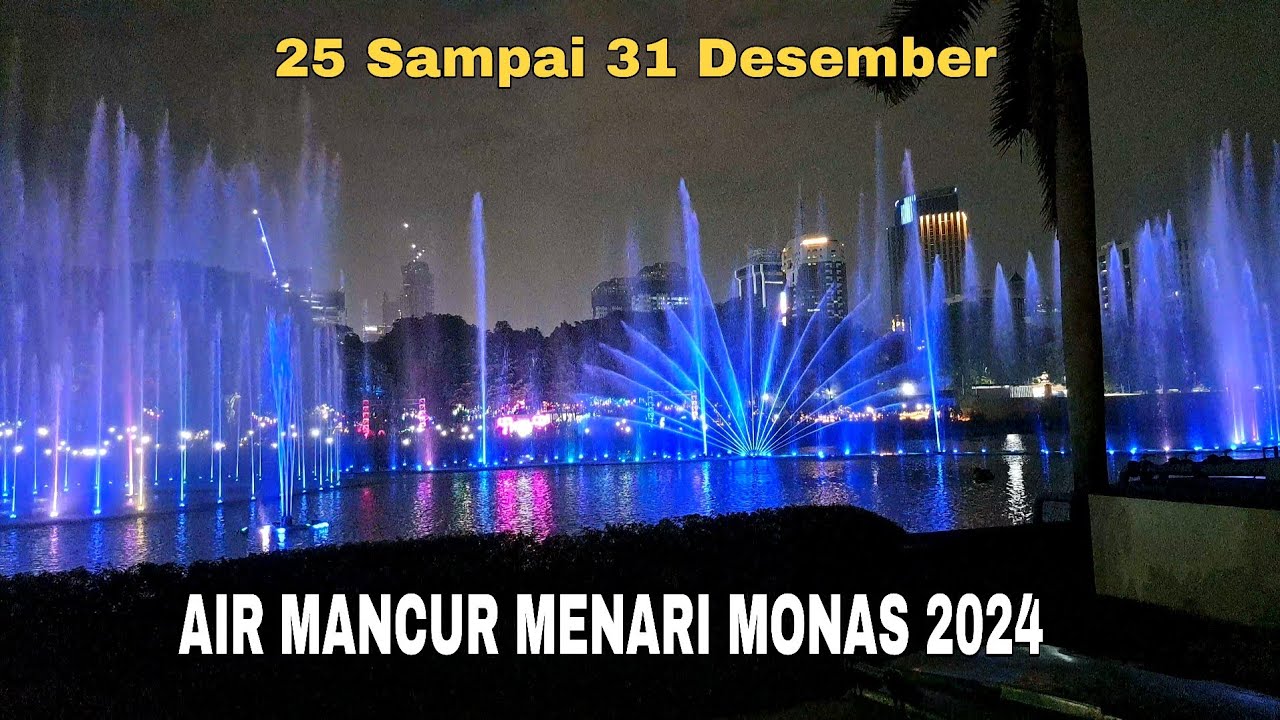 Air Mancur Menari Monas 2024‼️Hiburan Gratis Diakhir Tahun