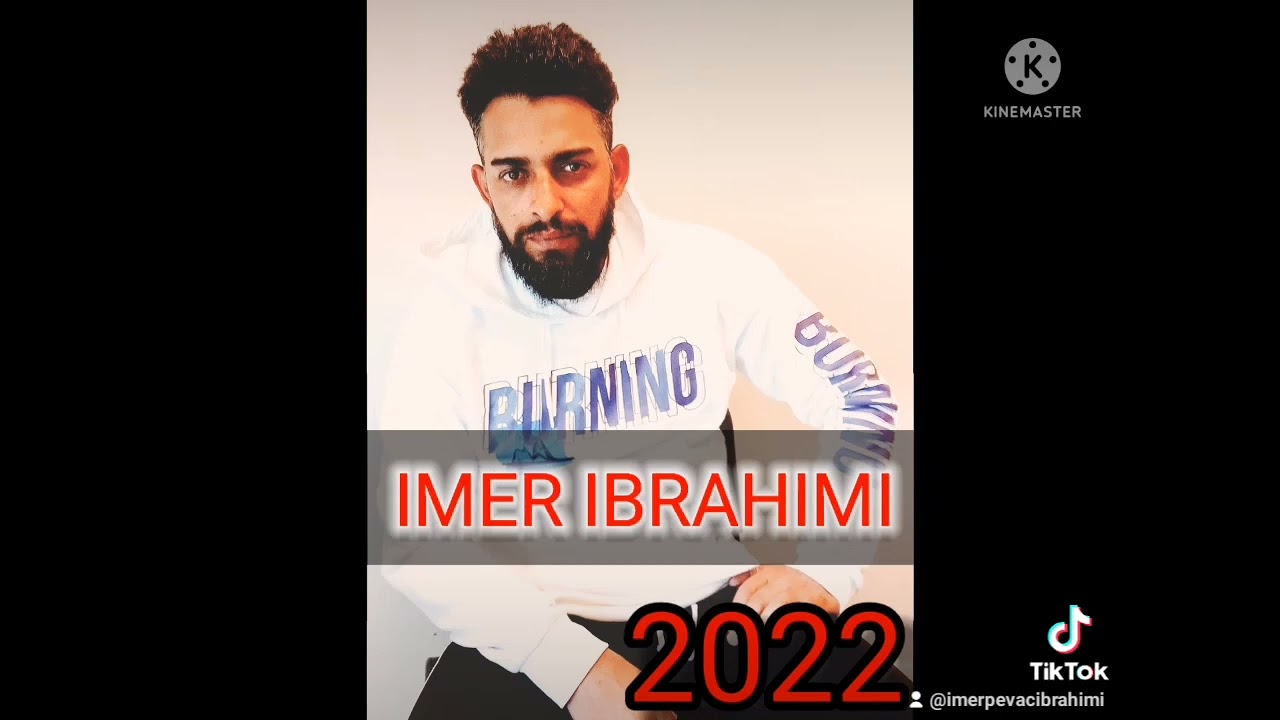 ❌IMER IBRAHIMI❌ 2022 sian avereja