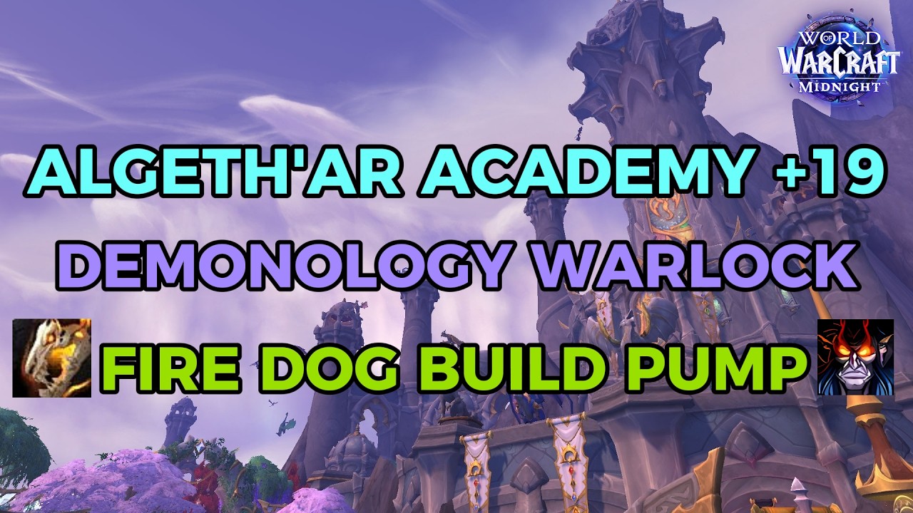 Algeth'ar Academy +19 | Diabolist Demonology Warlock