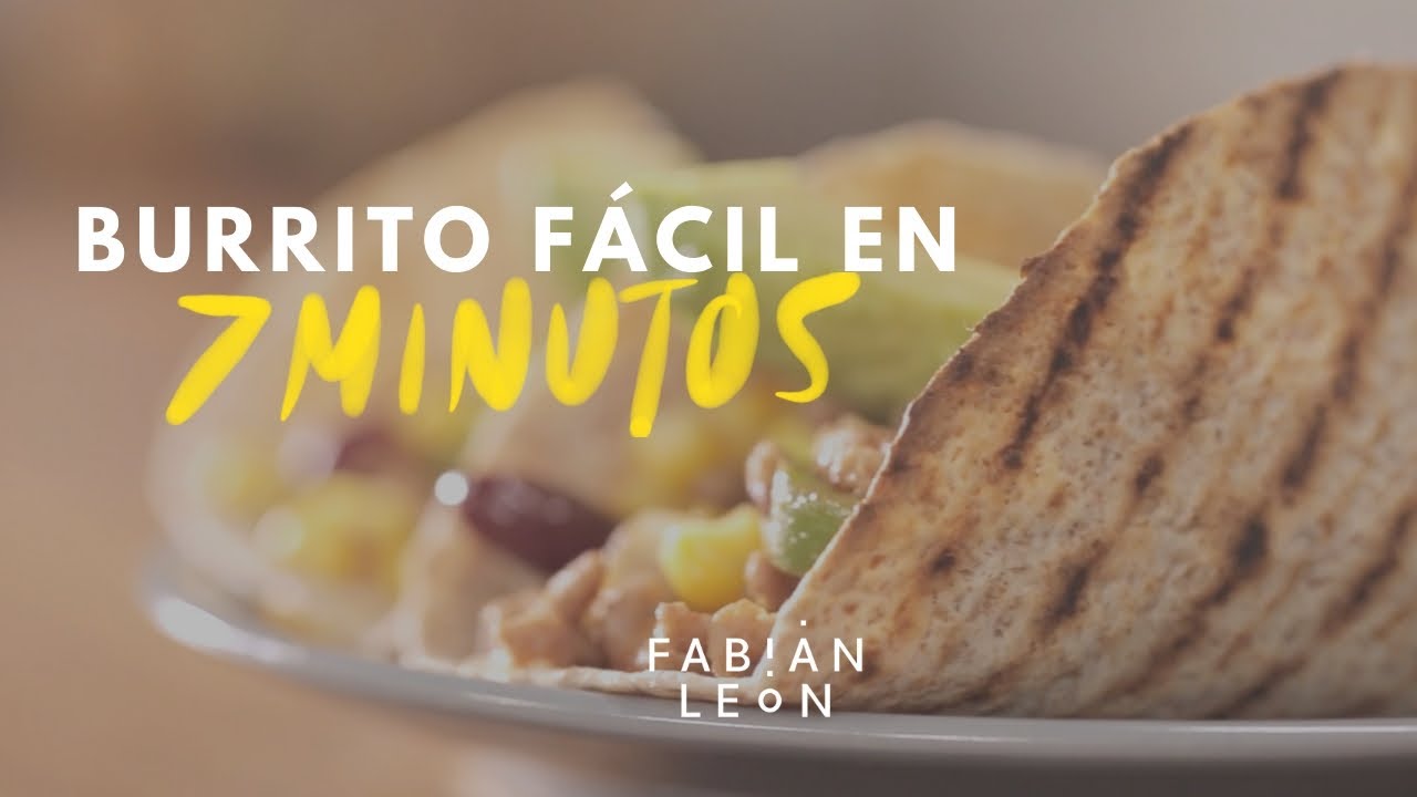 BURRITO fácil y rápido | 2x01: Cocina en 7 MINUTOS