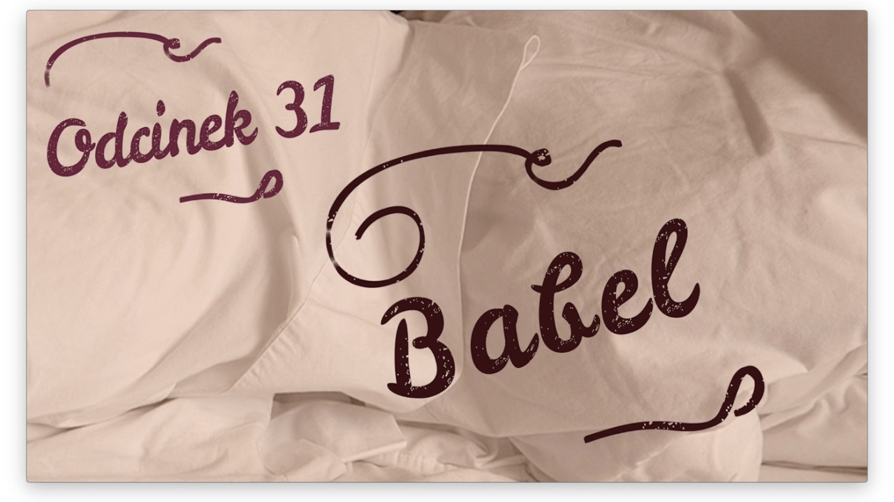 PDP [#31] Babel [PL\ENG]