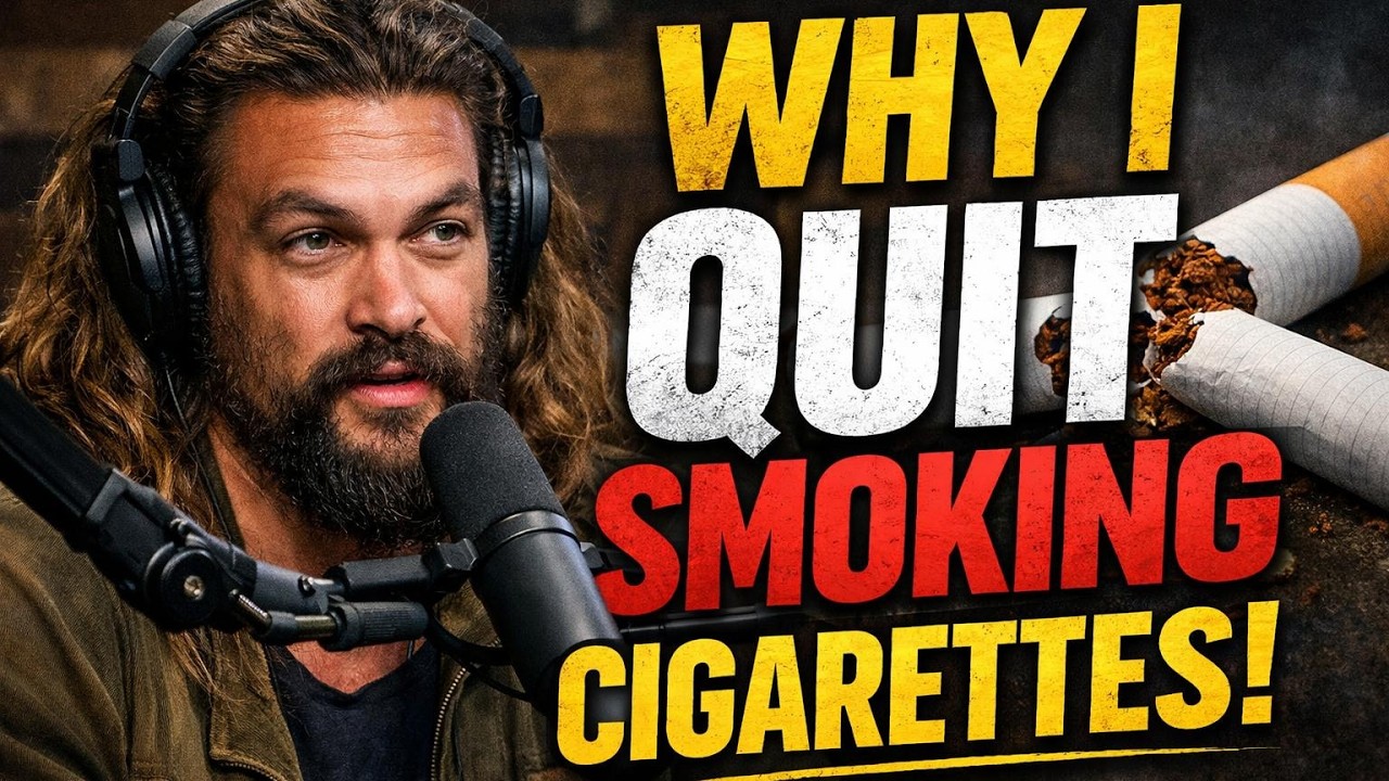 Jason Momoa On Why He Quit Smoking Cigarettes...