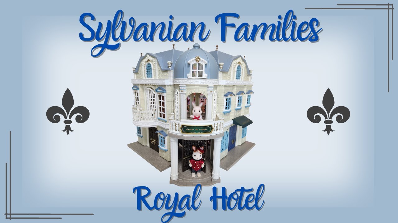 [SETUP] Sylvanian Families - Royal Hotel