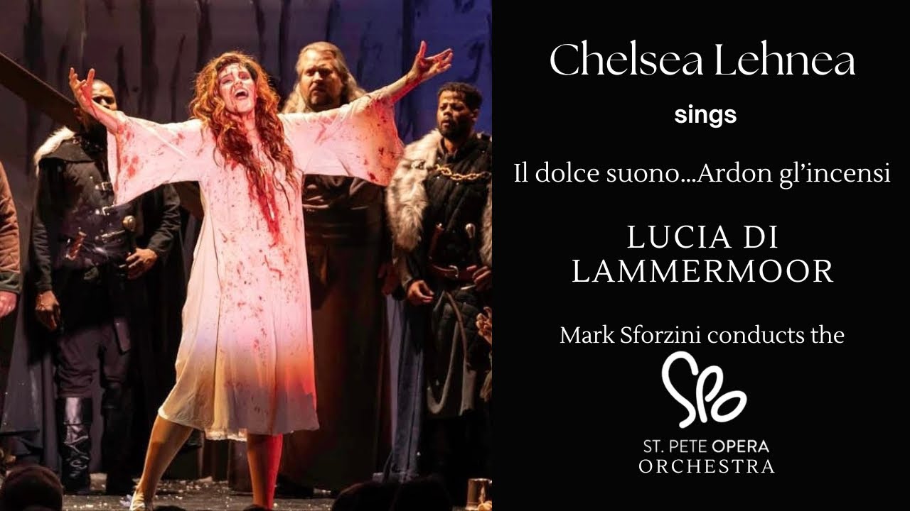 Chelsea Lehnea - Mad Scene - Lucia di Lammermoor