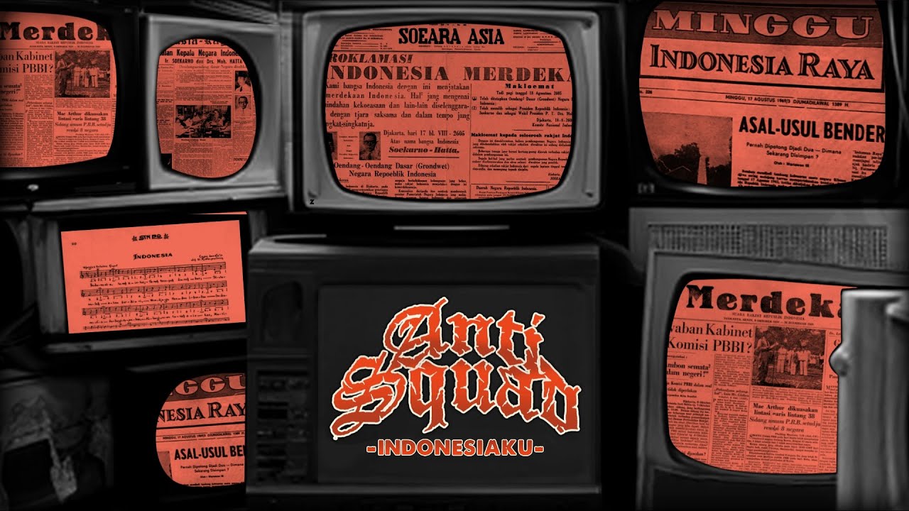 ANTI SQUAD Indonesiaku Video Lyrics